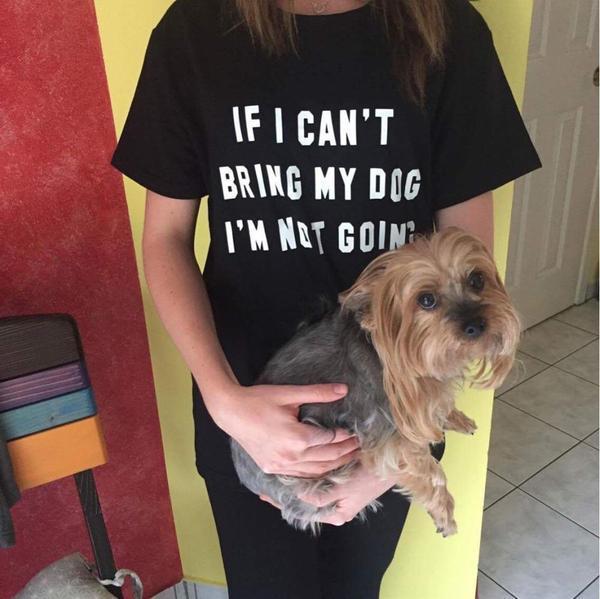 If I can't bring my Dog I'm not going Womens Dog T-shirt Happy Paws 