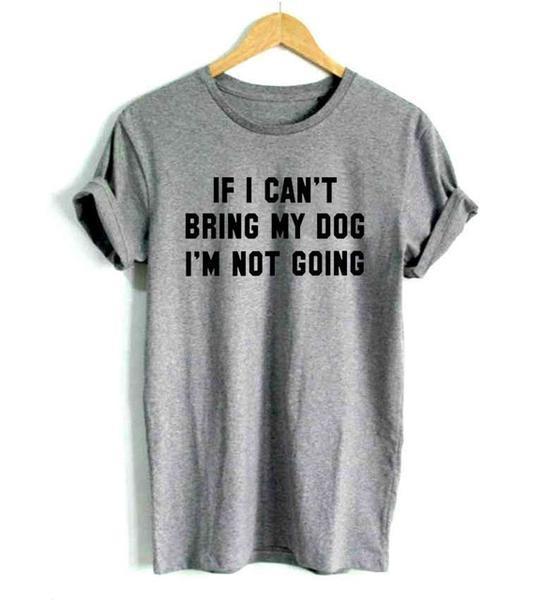 If I can't bring my Dog I'm not going Womens Dog T-shirt Happy Paws Grey XXSmall 